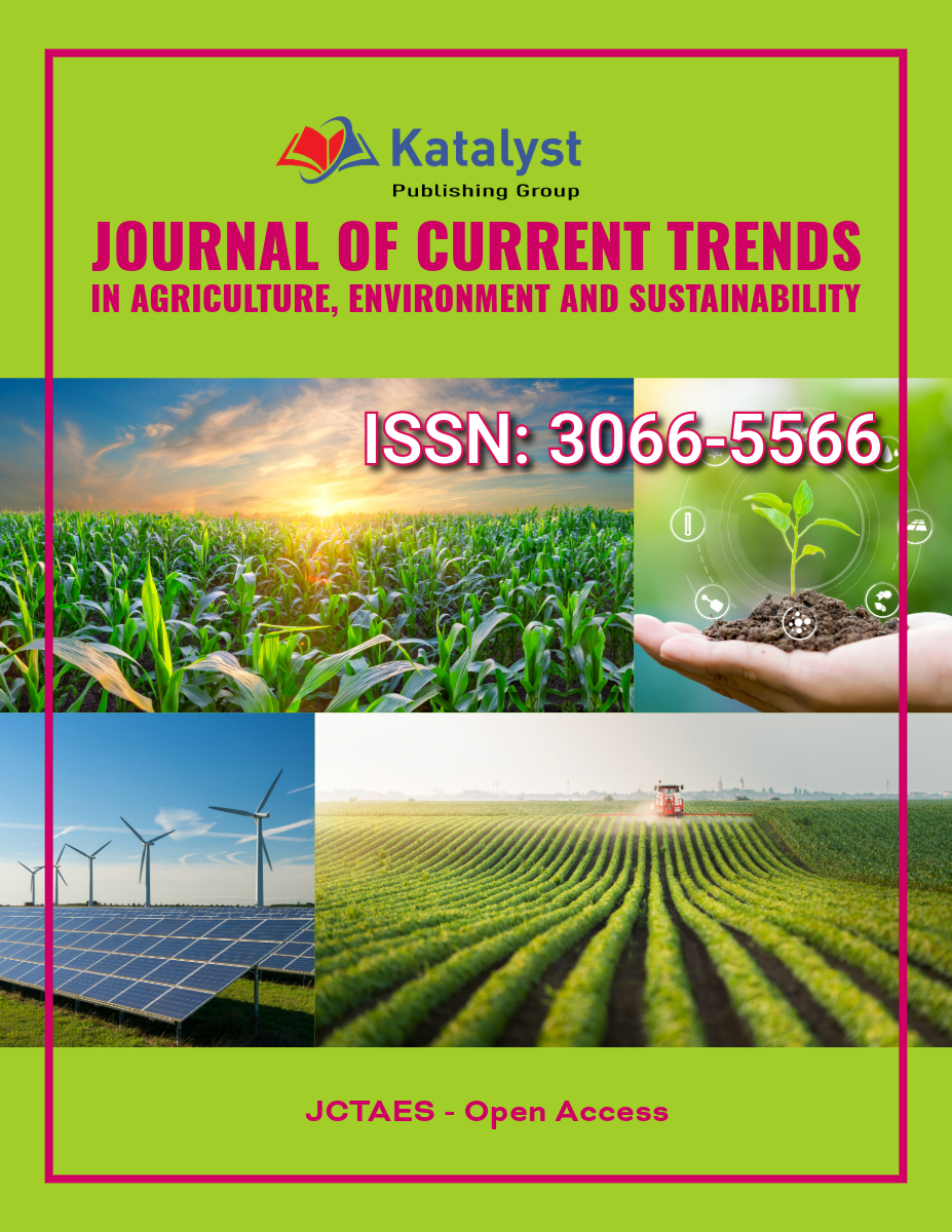 Journal of Current Trends in Agriculture, Environment and Sustainability (JCTAES) (ISSN:3066-5566)