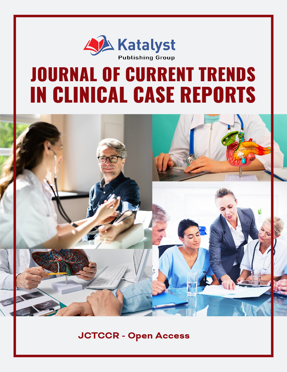 Journal of Current Trends in Clinical Case Reports (JCTCCR)